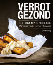 Verrot Gezond - Christian Weij  KPNI Foodie